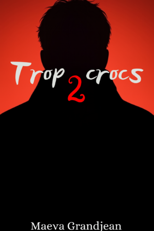 Trop à crocs 2